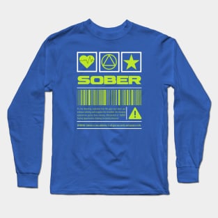 Sober Precautions Long Sleeve T-Shirt